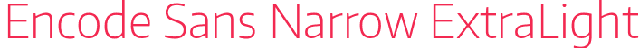 Encode Sans Narrow ExtraLight